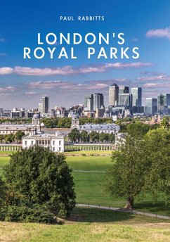 London’s Royal Parks (eBook, ePUB) - Rabbitts, Paul