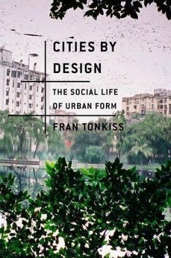 Cities by Design (eBook, ePUB) - Tonkiss, Fran