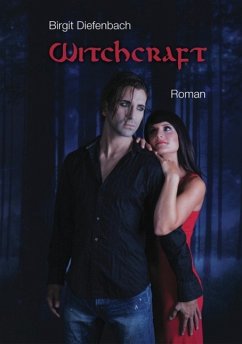 Witchcraft (eBook, ePUB) - Diefenbach, Birgit