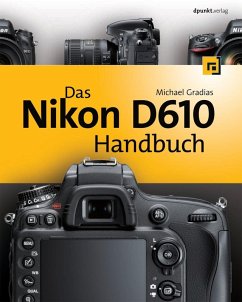 Das Nikon D610 Handbuch (eBook, PDF) - Gradias, Michael