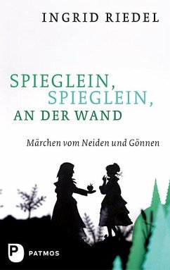 Spieglein, Spieglein an der Wand (eBook, ePUB) - Riedel, Ingrid