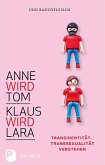 Anne wird Tom - Klaus wird Lara (eBook, ePUB)