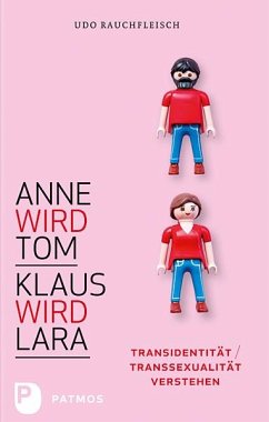 Anne wird Tom - Klaus wird Lara (eBook, ePUB) - Rauchfleisch, Udo