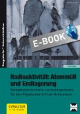 Radioaktivität: Atommüll und Endlagerung (eBook, PDF)