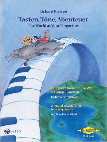 Tasten, Töne, Abenteuer / The World at Your Fingertips Tasten, Töne, Abenteuer / The World at Your Fingertips