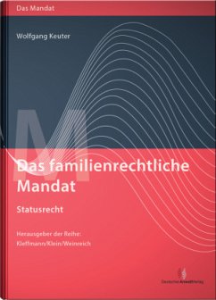 Das familienrechtliche Mandat - Statusrecht, m. 1 Buch, m. 1 Beilage - Das familienrechtliche Mandat - Statusrecht