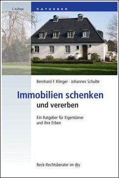 Immobilien schenken und vererben (eBook, ePUB) - Klinger, Bernhard F.; Schulte, Johannes