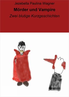 Mörder und Vampire (eBook, ePUB) - Paulina Wagner, Jezebella