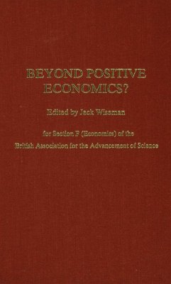 Beyond Positive Economics? - Wiseman, Jack