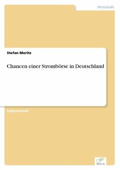 Chancen einer Strombörse in Deutschland - Moritz, Stefan