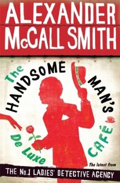 The Handsome Man's De Luxe Café - Smith, Alexander McCall The Handsome Man's De Luxe Café - Smith, Alexander McCall