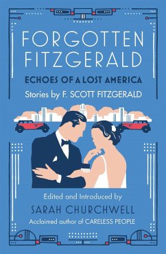 Forgotten Fitzgerald - Fitzgerald, F. Scott; Churchwell, Sarah