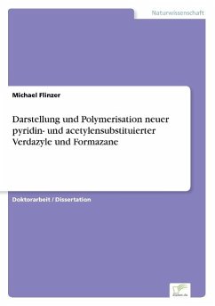 Darstellung und Polymerisation neuer pyridin- und acetylensubstituierter Verdazyle und Formazane