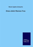 Eines eiteln Mannes Frau Eines eiteln Mannes Frau
