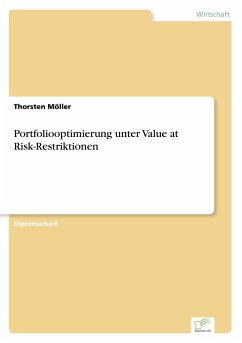 Portfoliooptimierung unter Value at Risk-Restriktionen - Möller, Thorsten