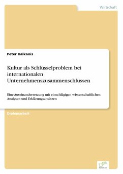 Cover Kultur als Schlüsselproblem bei internationalen Unternehmenszusammenschlüssen