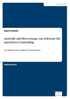 Auswahl und Bewertung von Software für operatives Controlling - Gässler, Ingrid