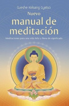 Nuevo Manual de Meditacion - Gyatso, Gueshe Kelsang