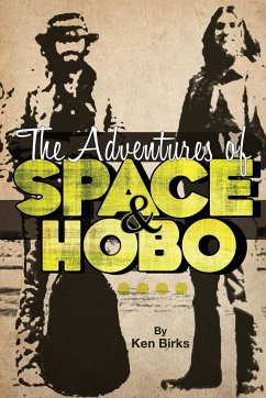 The Adventures of Space and Hobo - Birks, Ken L.