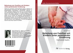 Belastung von Familien mit Kindern unter parenteraler Ernährung - Hollinger, Selina