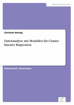 Datenanalyse mit Modellen für Cluster linearer Regression - Hennig, Christian