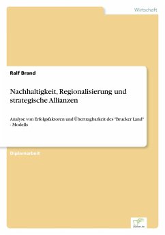 Nachhaltigkeit, Regionalisierung und strategische Allianzen - Brand, Ralf