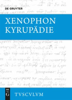 Kyrupädie / Die Erziehung des Kyros - Xenophon