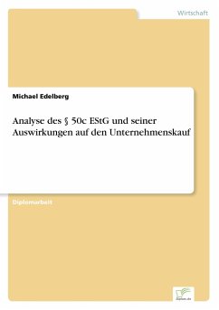 Analyse des § 50c EStG und seiner Auswirkungen auf den Unternehmenskauf