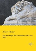 Aus dem Lager der Verbündeten 1814 und 1815