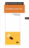 Komm raus da Komm raus da