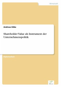 Shareholder Value als Instrument der Unternehmenspolitik