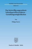 Das letztwillig angeordnete Schiedsgerichtsverfahren - Gestaltungsmöglichkeiten