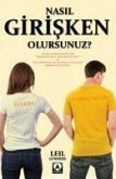 Nasil Girisken Olursunuz