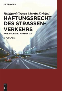 Haftungsrecht des Straßenverkehrs - Greger, Reinhard