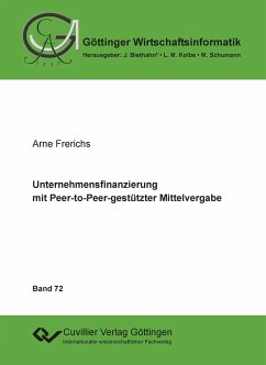 Unternehmensfinanzierung mit Peer-to-Peer-gestützter Mittelvergabe - Frerichs, Arne