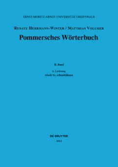 rösch bis schaubåhnen / Pommersches Wörterbuch BAND II, 6. Lieferung - Herrmann-Winter, Renate;Vollmer, Matthias