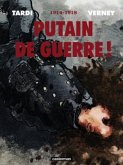 Putain de guerre ! Putain de guerre !