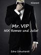 Mr. VIP - Nix Romeo und Julia!... - Bild 1