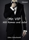 Mr. VIP - Nix Romeo und Julia! Liebesroman (eBook, ePUB)