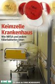 Keimzelle Krankenhaus. IKZ-Ausgabe (eBook, ePUB)