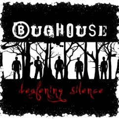 Deafening Silence - Bughouse
