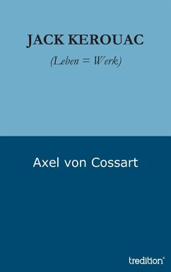 Jack Kerouac (eBook, ePUB) - von Cossart, Axel