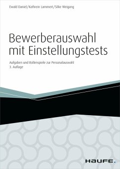 Bewerberauswahl mit Einstellungstests - inkl. Arbeitshilfen online (eBook, PDF) - Daniel, Ewald; Lammert, Kathrein; Weigang, Silke