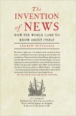The Invention of News (eBook, ePUB)
