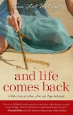 And Life Comes Back (eBook, ePUB)
