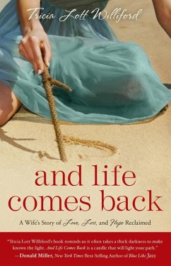 And Life Comes Back (eBook, ePUB) - Lott Williford, Tricia