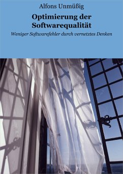 Optimierung der Softwarequalität (eBook, ePUB) - Unmüßig, Alfons