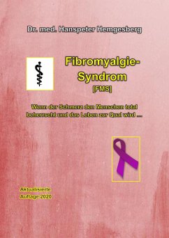 Fibromyalgie-Syndrom (FMS) (eBook, ePUB) - Hanspeter Hemgesberg, Dr.