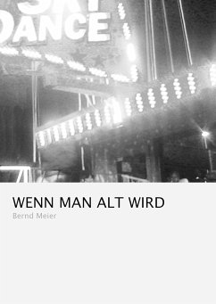 Wenn man alt wird (eBook, ePUB) - Meier, Bernd