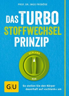 Das Turbo-Stoffwechsel-Prinzip (eBook, ePUB) - Froböse, Ingo